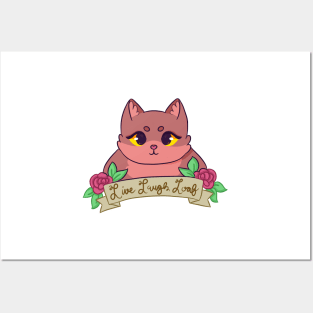 Live Laugh Loaf (Brown Cat) Posters and Art